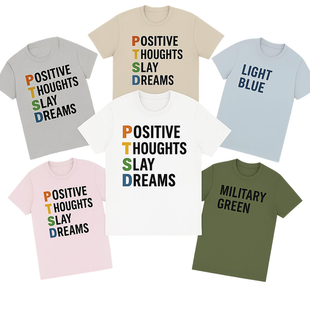 PTSD Shirt | Positive Thoughts Slay Dreams T-Shirt | Mental Health Awareness Tee | Unisex Trauma Recovery Shirt | Healing Affirmation Gift