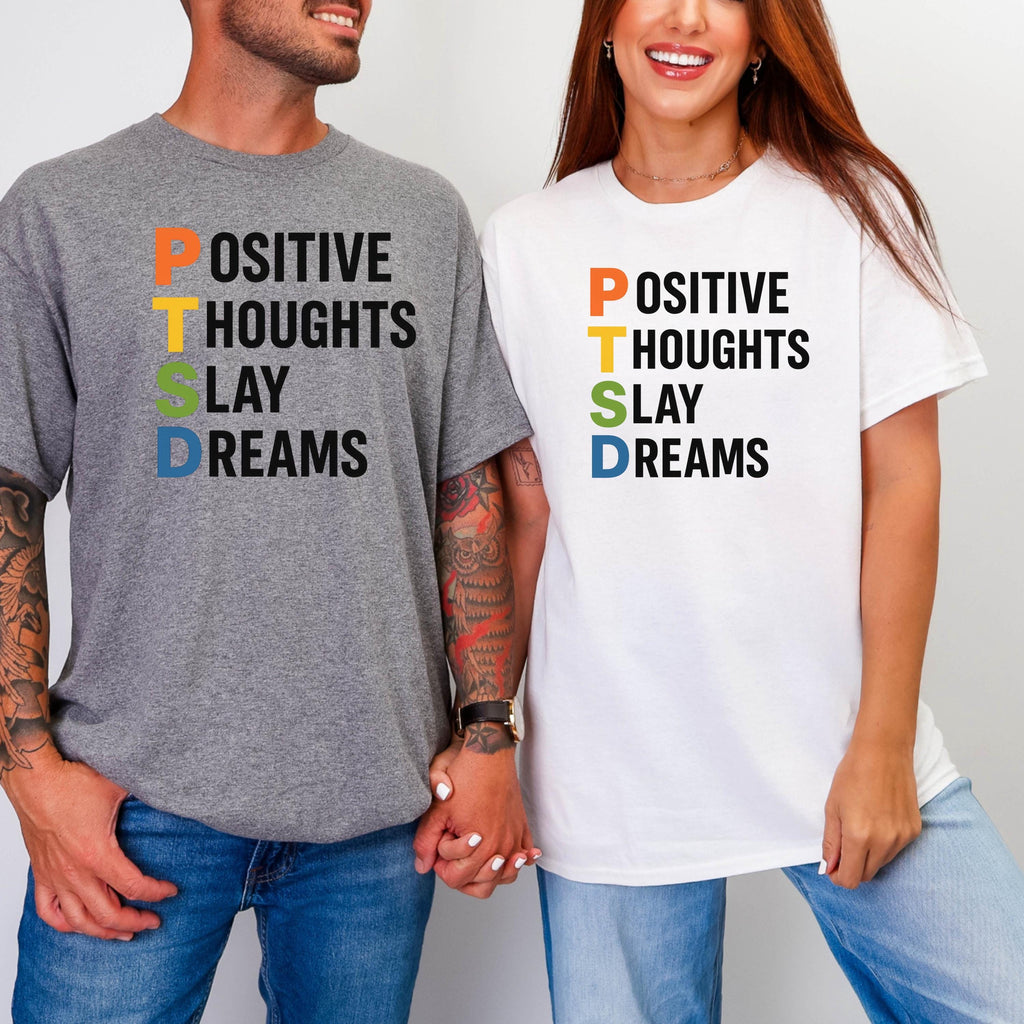 PTSD Shirt | Positive Thoughts Slay Dreams T-Shirt | Mental Health Awareness Tee | Unisex Trauma Recovery Shirt | Healing Affirmation Gift