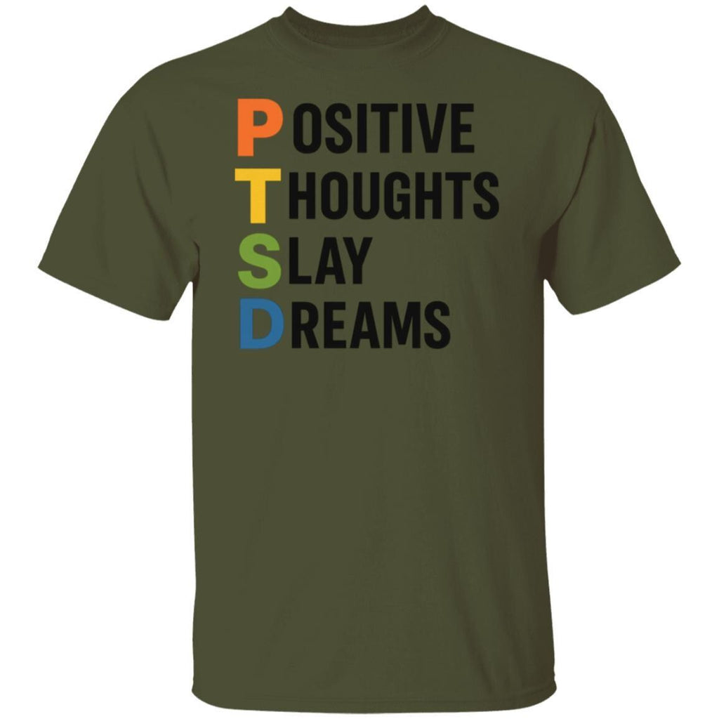 PTSD Shirt | Positive Thoughts Slay Dreams T-Shirt | Mental Health Awareness Tee | Unisex Trauma Recovery Shirt | Healing Affirmation Gift