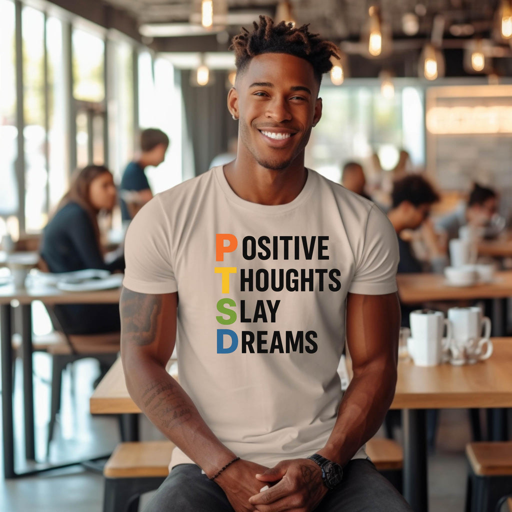 PTSD Shirt | Positive Thoughts Slay Dreams T-Shirt | Mental Health Awareness Tee | Unisex Trauma Recovery Shirt | Healing Affirmation Gift