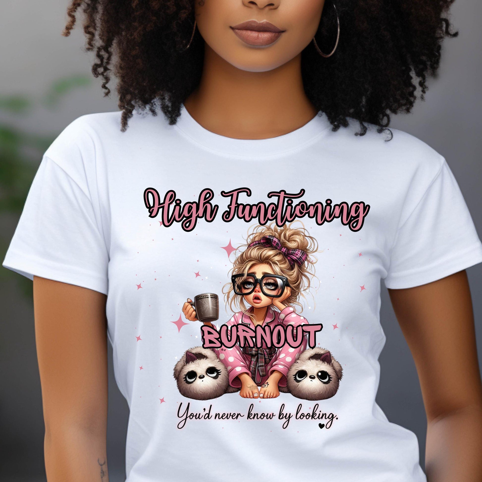 High Functioning Burnout Shirt: Mental Health Awareness Unisex Tee