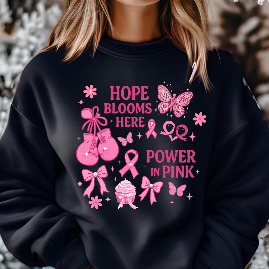 Hope Blooms Here Power in Pink Sweatshirt | Breast Cancer Awareness Crewneck | Pink Ribbon Support Shirt | Gildan 18000