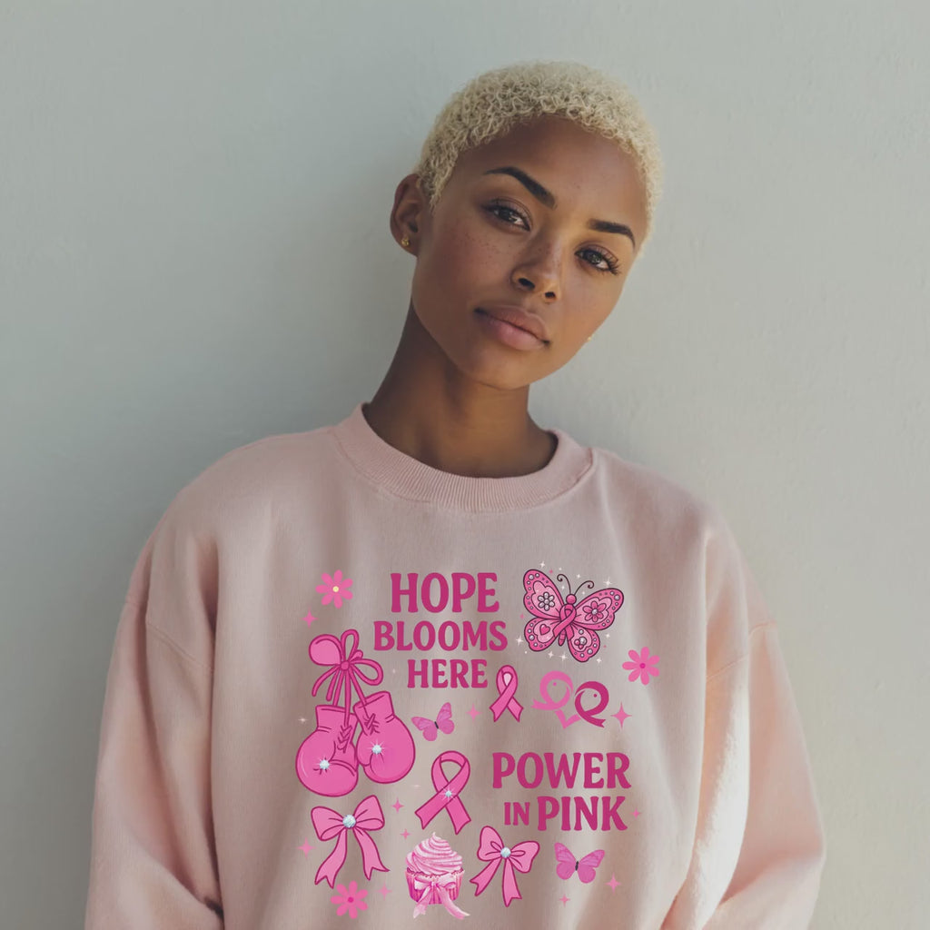 Hope Blooms Here Power in Pink Sweatshirt | Breast Cancer Awareness Crewneck | Pink Ribbon Support Shirt | Gildan 18000