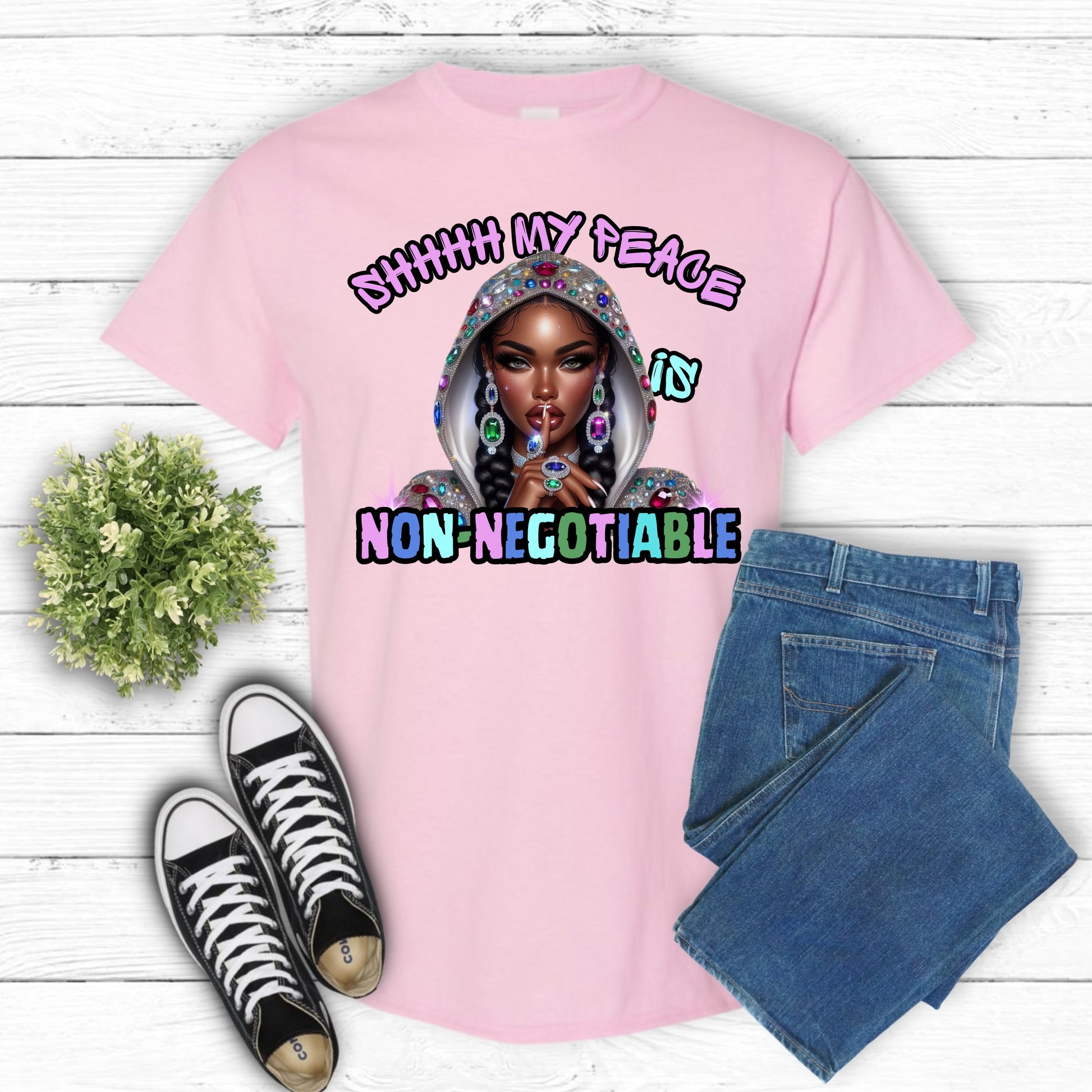 SHHHH MY PEACE is NON-NEGOTIABLE