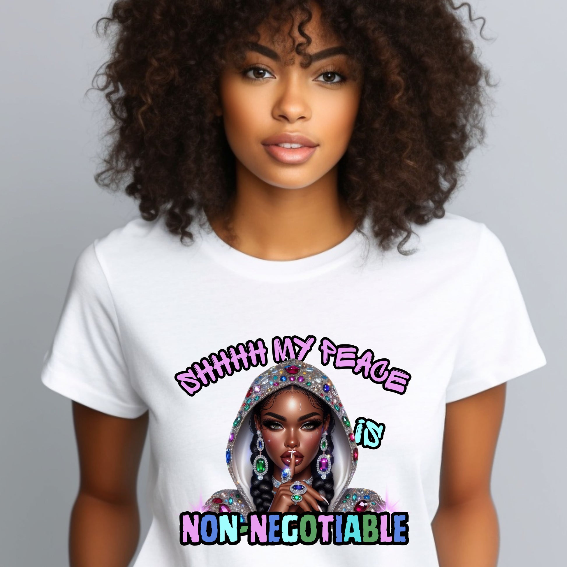 SHHHH MY PEACE is NON-NEGOTIABLE